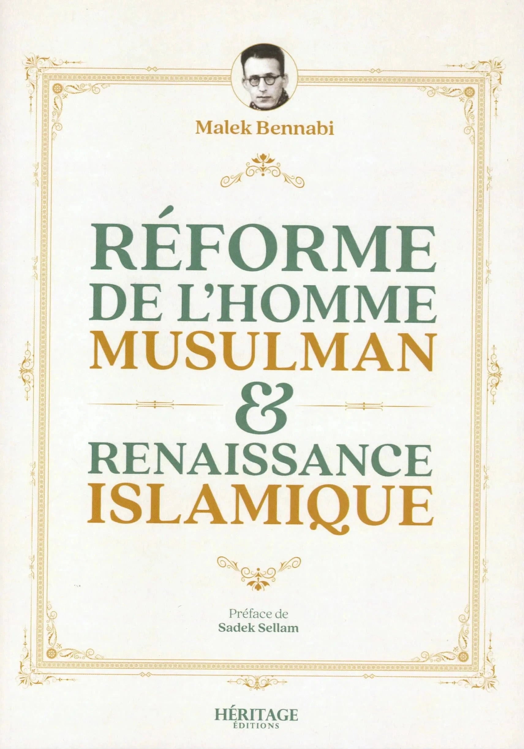 Réforme de l’homme musulman & renaissance islamique par Malek Bennabi - éditions Héritage - Couverture du Livre