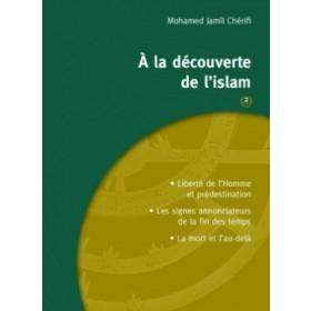 A la découverte de l'Islam -Tome 2 Iqra Livres > Islam > Introduction ou Nouveau Converti 9782914566858 Librairie Musulmane Al-imen