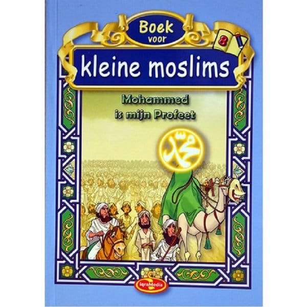 Kleine moslims deel 8 Nederlands Boeken > Islam 93628717 Librairie Musulmane Al-imen