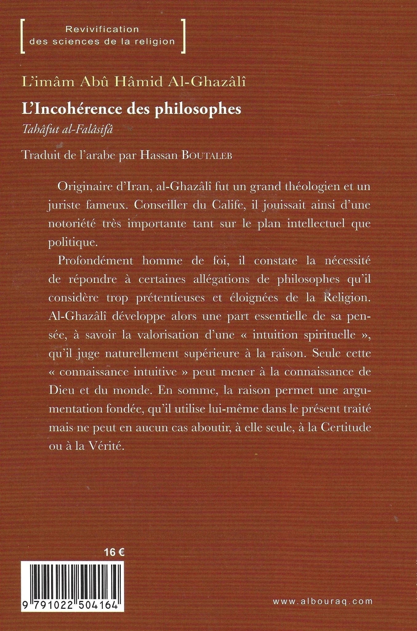 L’incohérence des philosophes d'Abu Hamid Al-Ghazali Al Bouraq Livre > Islam 9791022504164 Librairie Musulmane Al-imen