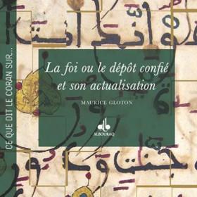 La foi ou le dépôt confié et son actualisation Al Bouraq Livre > Islam > Foi et Spiritualité 9791022501620 Librairie Musulmane Al-imen