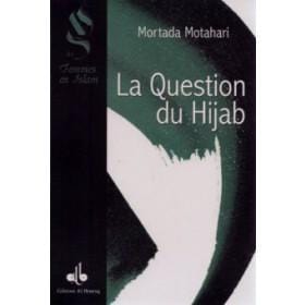 La question du Hijab Al Bouraq Livre > Islam > Foi et Spiritualité 9782841611416 Librairie Musulmane Al-imen