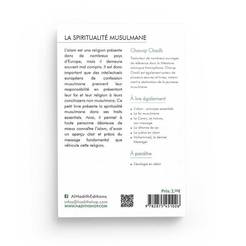La spiritualité musulmane - Chawqi Chadli (collection les valeurs de l'islam) Al-Hadîth Livre > Islam > Foi et Spiritualité 9782875451026 Librairie Musulmane Al-imen