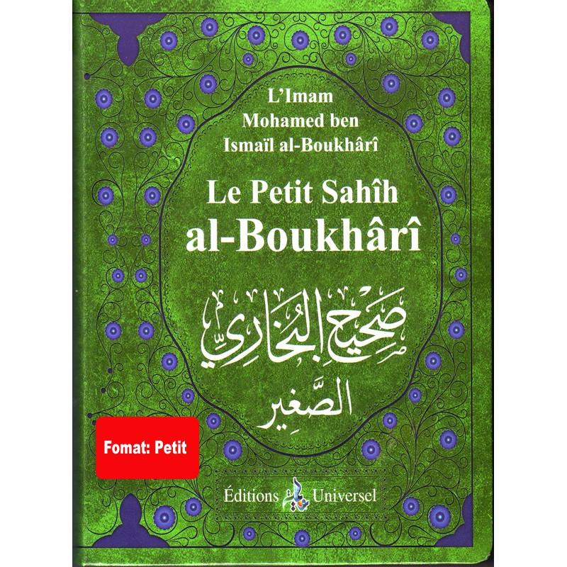 Le Petit Sahîh Al Boukhârî (صحيح البخاري الصغير ) -Format de poche-Arabe Francais Universel Livre Islam Hadith (Traditions Prophétiques) 9782369590156 Librairie Musulmane Al-imen