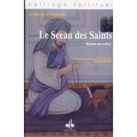 Le Sceau des Saints Al Bouraq Livre > Islam > Foi et Spiritualité 9782841612352 Librairie Musulmane Al-imen