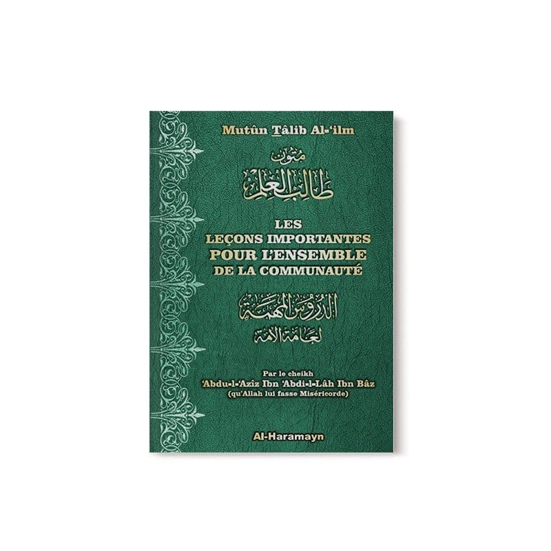 Les leçons importantes pour l’ensemble de la communauté (Bilingue) - اَلدُّرُوسُ الْمُهِمَّةُ لِعَامَّةِ الْأُمَّةِ Al-Haramayn Livre > Islam > Tawhid / Aqidah (Croyance) 9782371870284 Librairie Musulmane Al-imen
