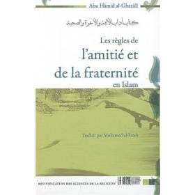 Les règles de l´amitié et de la fraternité en islam Iqra Livre > Islam > Foi et Spiritualité 9782914566421 Librairie Musulmane Al-imen