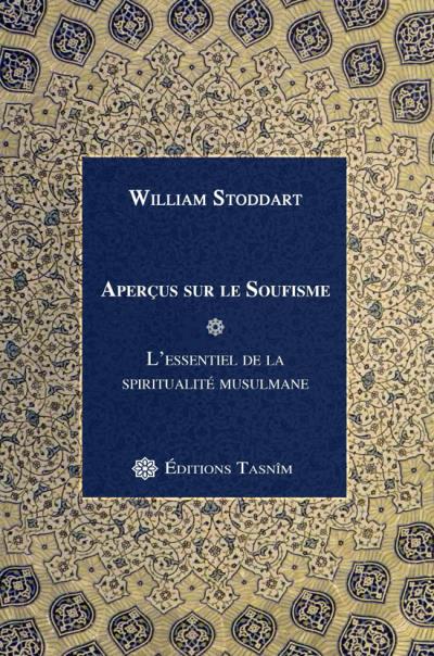Aperçus sur le Soufisme Tasnîm Livre > Islam > Foi et Spiritualité 9791091300117 Librairie Musulmane Al-imen