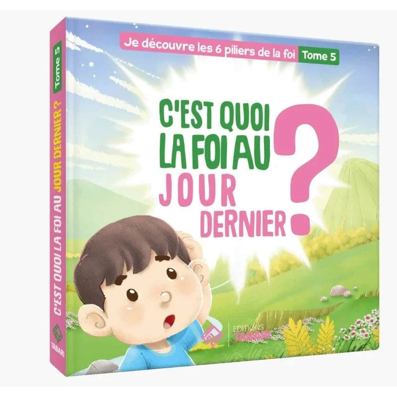 C'est quoi la foi au jour dernier ? Tome 5 Al - imen