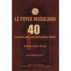 Le foyer musulman – 40 conseils pour une édification solide - IIPH - Al - imen