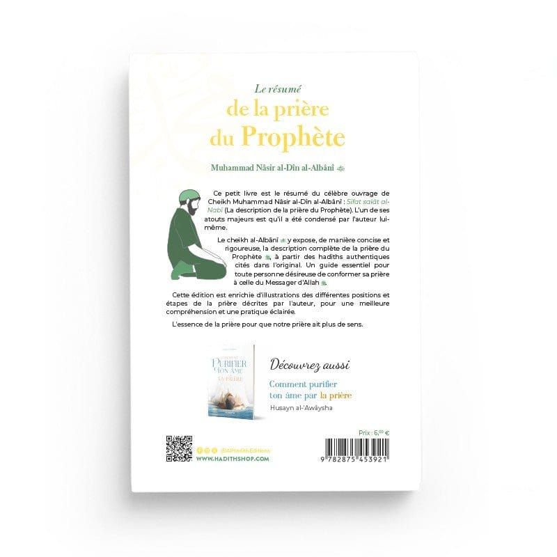 Le résumé de la prière du Prophète Avec illustrations par Muhammad Nâsir al - Dîn al - Albânî - Editions Al - Hadîth Al - imen