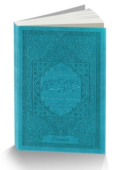 Le Saint Coran - Chapitre Amma (Jouz' 'Ammâ) français-arabe-phonétique - Couverture bleue Orientica Coran / Qur'an > Arabe Français Phonétique 9782356351524 Librairie Musulmane Al-imen