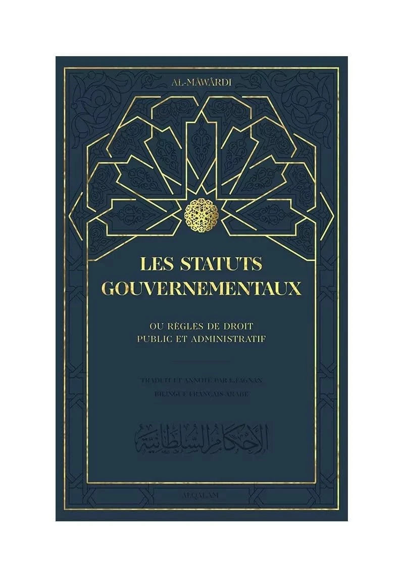 Les Statuts gouvernementaux, ou règles de droit public et administratif – Al Mawardi Al - imen