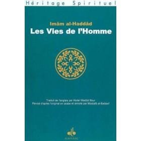 Les vies de l'Homme de l'Imam al - Haddâd Al - imen