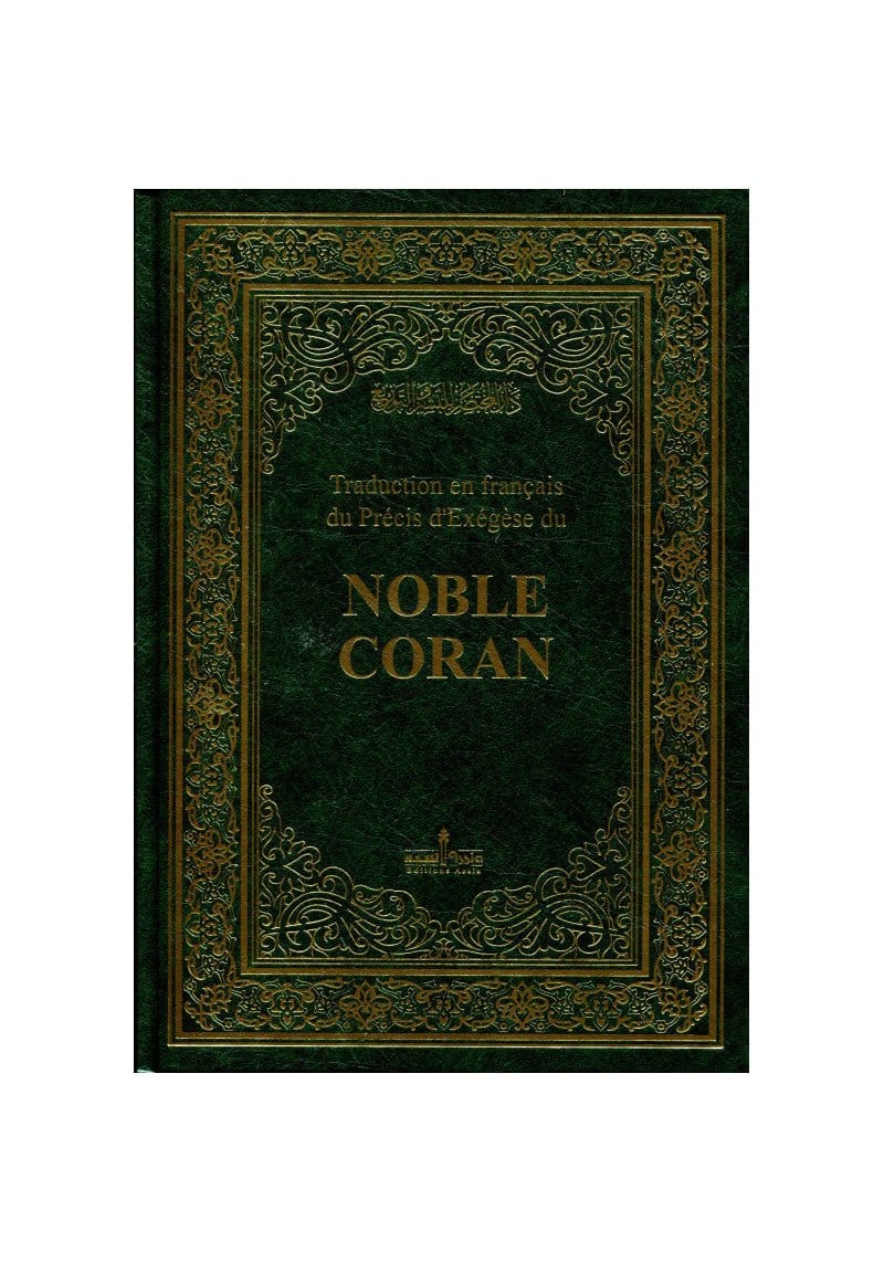Traduction en français du précis d'exégèse du Noble Coran - édition Assia Al - imen